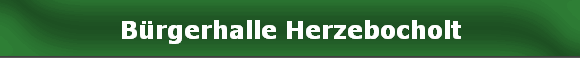 B�rgerhalle Herzebocholt