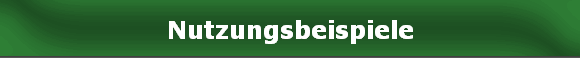 Nutzungsbeispiele