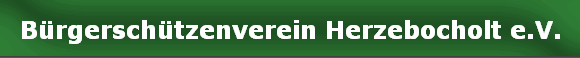 B�rgersch�tzenverein Herzebocholt e.V.