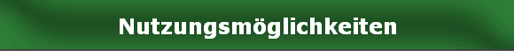 Nutzungsm�glichkeiten