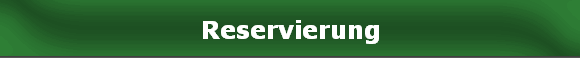 Reservierung